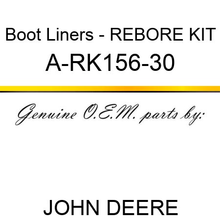 Boot Liners - REBORE KIT A-RK156-30