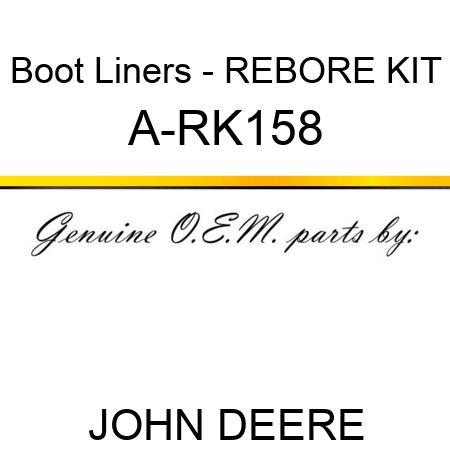 Boot Liners - REBORE KIT A-RK158
