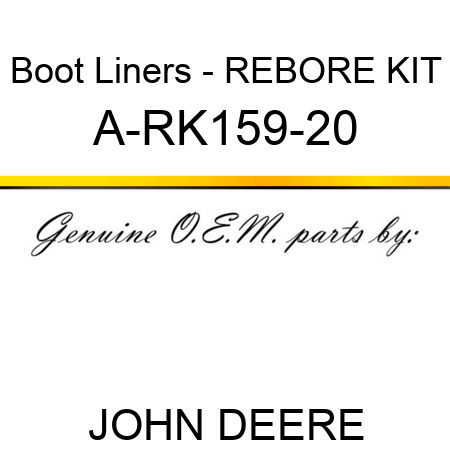 Boot Liners - REBORE KIT A-RK159-20
