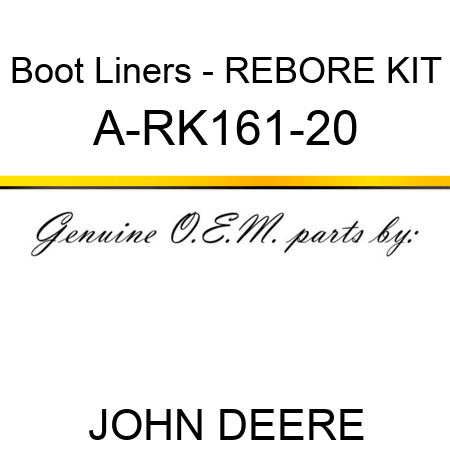 Boot Liners - REBORE KIT A-RK161-20