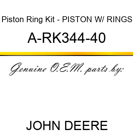 Piston Ring Kit - PISTON W/ RINGS A-RK344-40