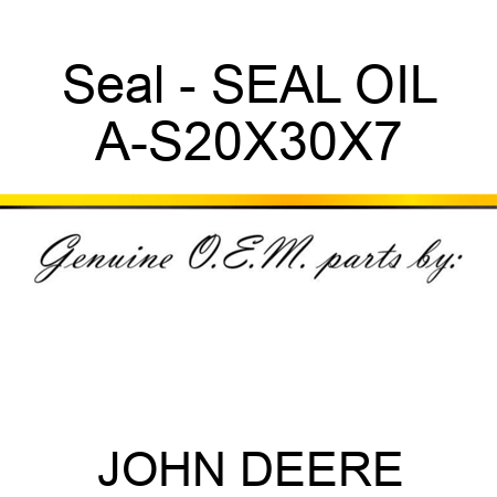 Seal - SEAL, OIL A-S20X30X7
