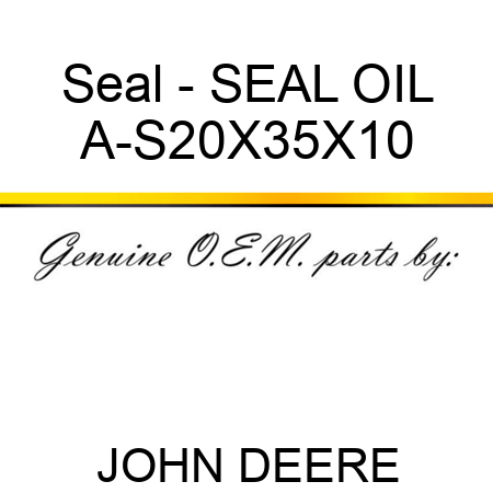 Seal - SEAL, OIL A-S20X35X10