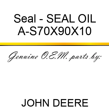 Seal - SEAL, OIL A-S70X90X10