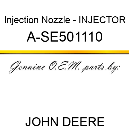 Injection Nozzle - INJECTOR A-SE501110