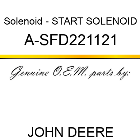 Solenoid - START SOLENOID A-SFD221121