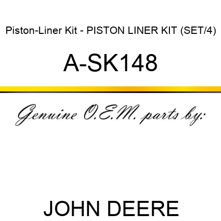Piston-Liner Kit - PISTON LINER KIT (SET/4) A-SK148