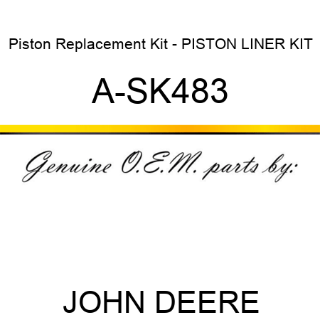 Piston Replacement Kit - PISTON LINER KIT A-SK483