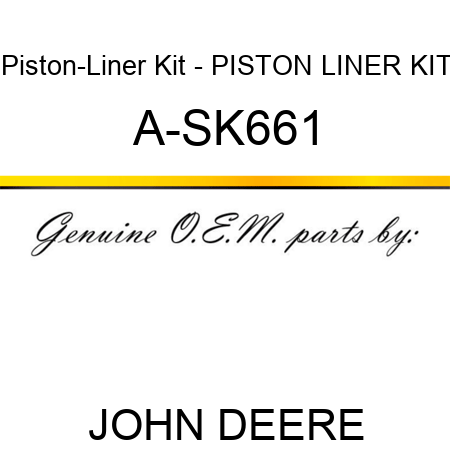 Piston-Liner Kit - PISTON LINER KIT A-SK661