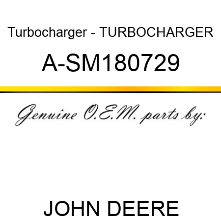 Turbocharger - TURBOCHARGER A-SM180729