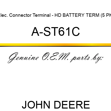 Elec. Connector Terminal - HD BATTERY TERM (5 PK) A-ST61C