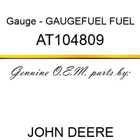 Gauge - GAUGE,FUEL FUEL AT104809