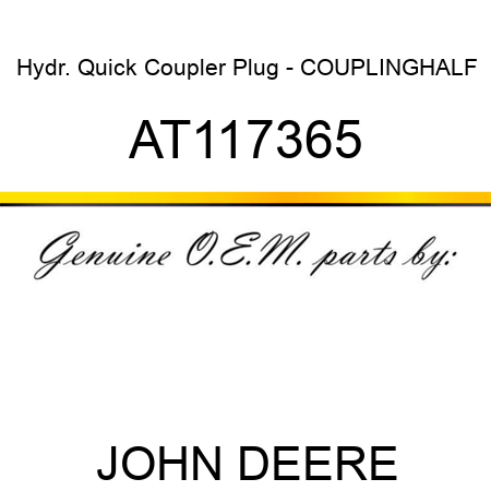 Hydr. Quick Coupler Plug - COUPLING,HALF AT117365