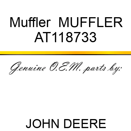 Muffler  MUFFLER AT118733