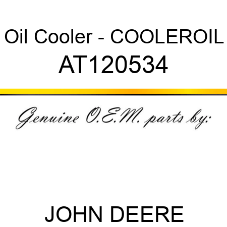 Oil Cooler - COOLER,OIL AT120534