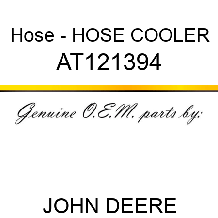 Hose - HOSE, COOLER AT121394