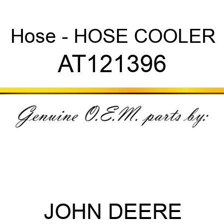 Hose - HOSE, COOLER AT121396