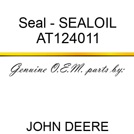 Seal - SEAL,OIL AT124011