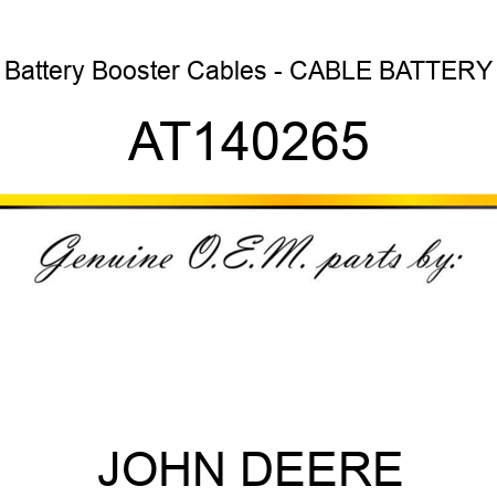 Battery Booster Cables - CABLE, BATTERY AT140265