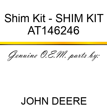 Shim Kit - SHIM KIT AT146246