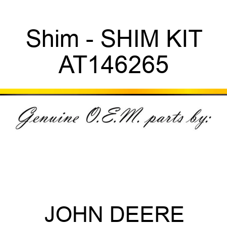 Shim - SHIM KIT AT146265