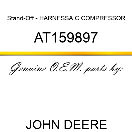 Stand-Off - HARNESS,A.C COMPRESSOR AT159897
