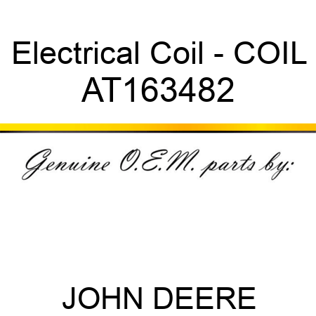Electrical Coil - COIL AT163482