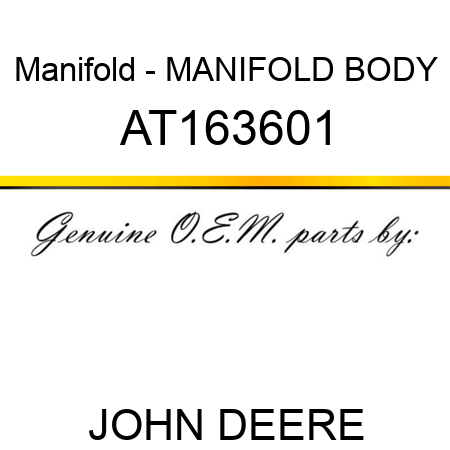 Manifold - MANIFOLD BODY AT163601