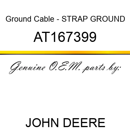 Ground Cable - STRAP, GROUND AT167399