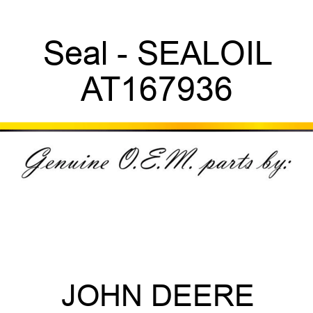 Seal - SEAL,OIL AT167936