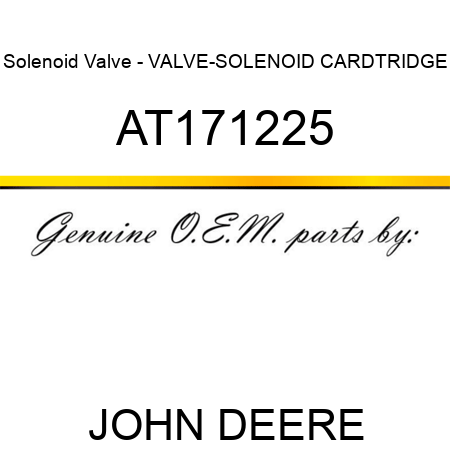 Solenoid Valve - VALVE-SOLENOID CARDTRIDGE AT171225