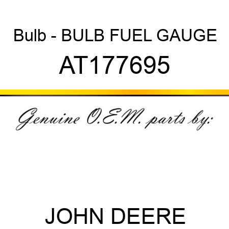Bulb - BULB, FUEL GAUGE AT177695