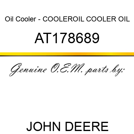 Oil Cooler - COOLER,OIL COOLER, OIL AT178689