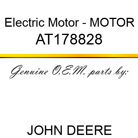Electric Motor - MOTOR AT178828