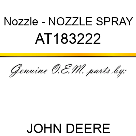 Nozzle - NOZZLE, SPRAY AT183222