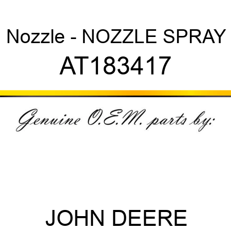 Nozzle - NOZZLE, SPRAY AT183417