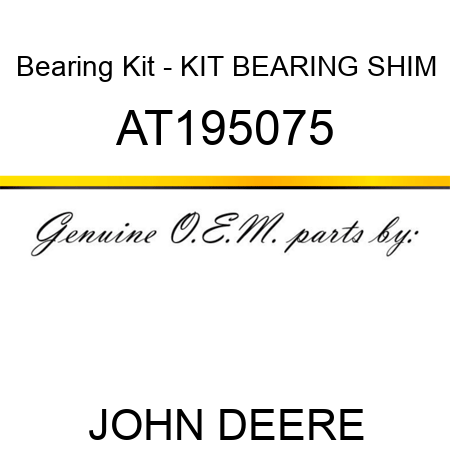 Bearing Kit - KIT, BEARING SHIM AT195075