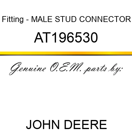 Fitting - MALE STUD CONNECTOR AT196530