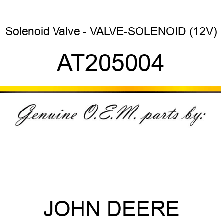 Solenoid Valve - VALVE-SOLENOID (12V) AT205004