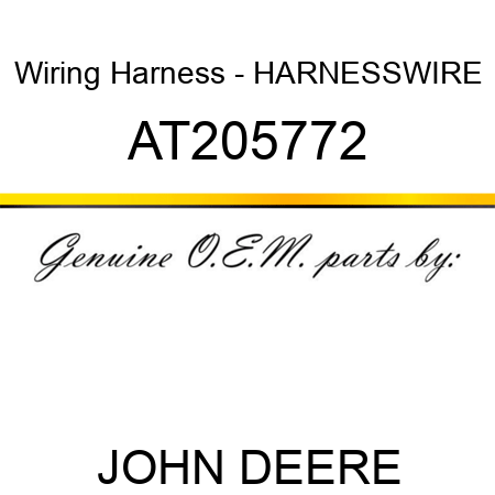 Wiring Harness - HARNESSWIRE AT205772