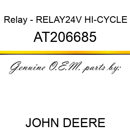 Relay - RELAY,24V HI-CYCLE AT206685