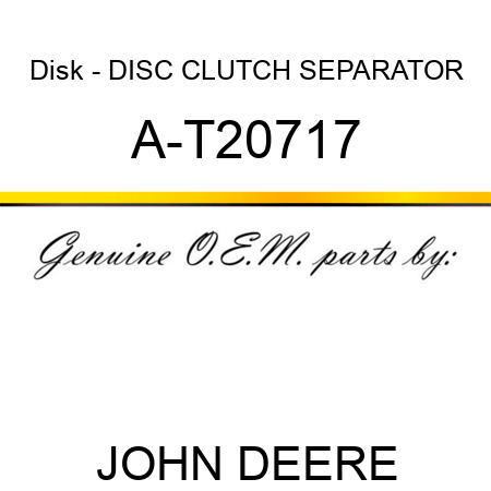 Disk - DISC, CLUTCH SEPARATOR A-T20717
