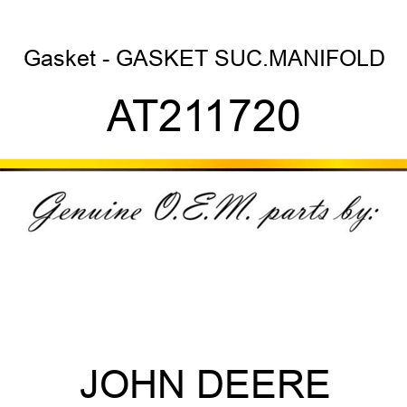 Gasket - GASKET, SUC.MANIFOLD AT211720