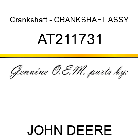 Crankshaft - CRANKSHAFT ASSY AT211731