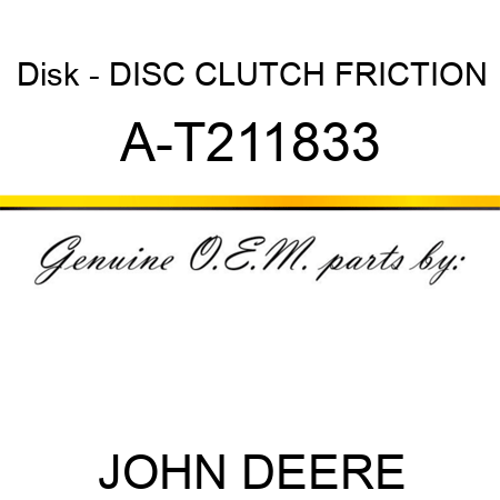 Disk - DISC, CLUTCH FRICTION A-T211833