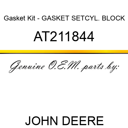 Gasket Kit - GASKET SET,CYL. BLOCK AT211844