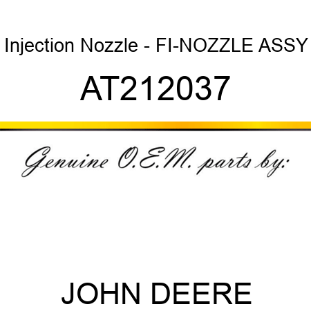 Injection Nozzle - FI-NOZZLE ASSY AT212037