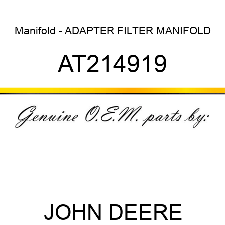 Manifold - ADAPTER, FILTER MANIFOLD AT214919