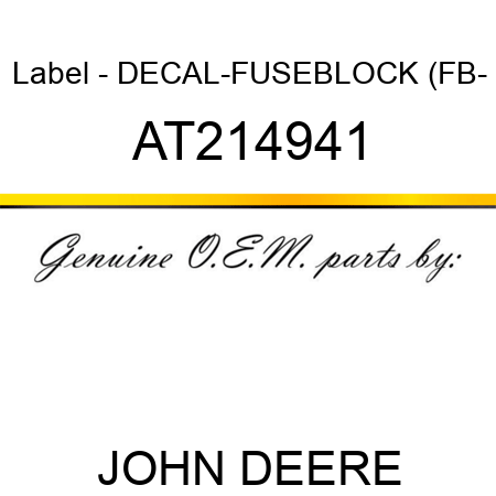 Label - DECAL-FUSEBLOCK (FB- AT214941