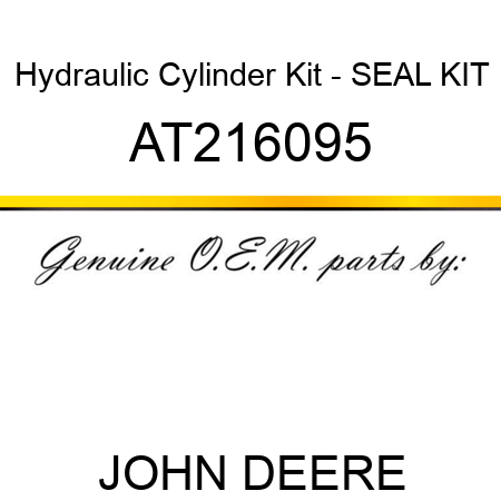 Hydraulic Cylinder Kit - SEAL KIT AT216095